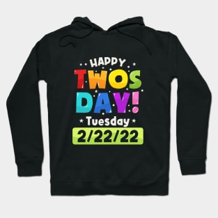 Happy Twosday 2022, February 2nd 2022 - 2-22-22 Hoodie